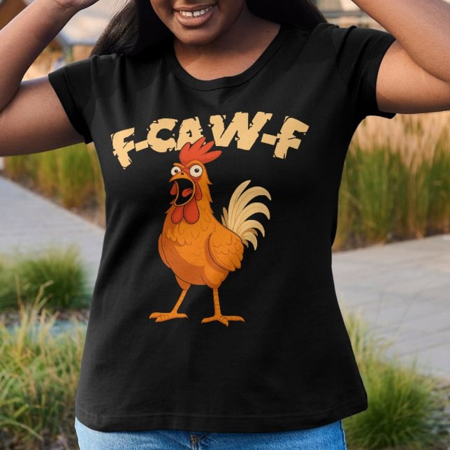 F-CAW-F! Funny Shocked Rooster Chicken T-Shirt (Creator Uploaded)