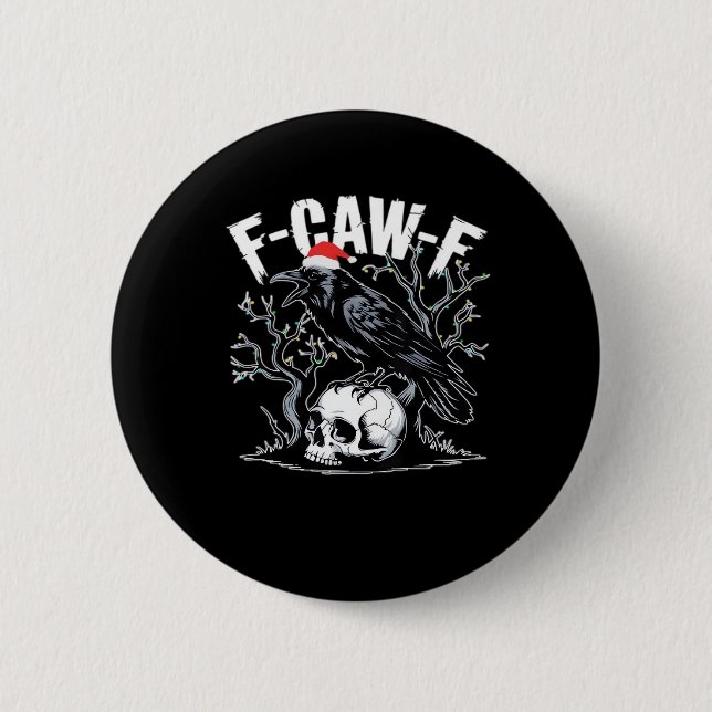 F-Caw-F Funny Trendy 6 Cm Round Badge (Front)