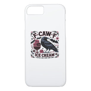 F Caw F Funny Trendy iPhone 8/7 Case