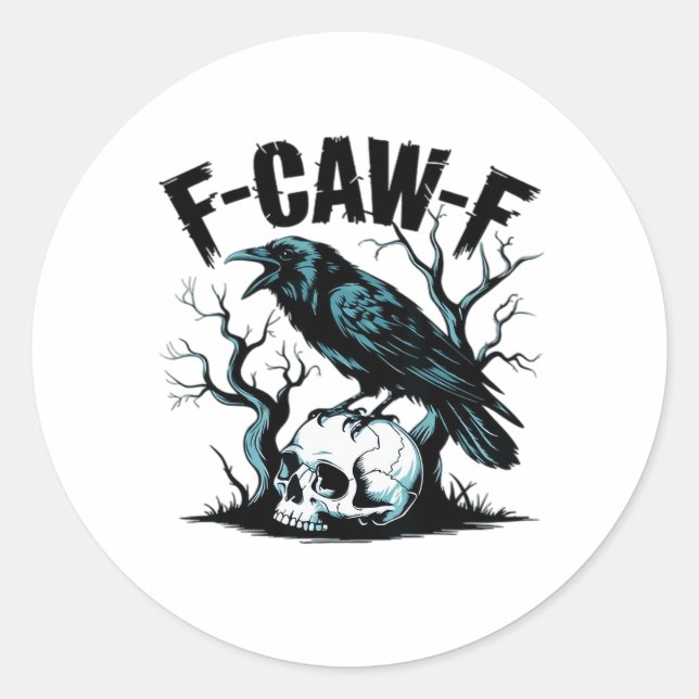F-Caw-F Funny Trendy Classic Round Sticker (Front)