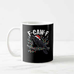 F-Caw-F Funny Trendy Coffee Mug