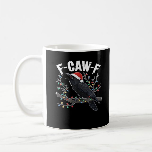 F-Caw-F Funny Trendy Coffee Mug (Left)