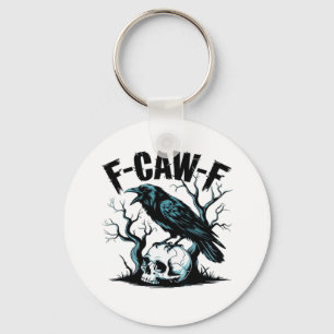 F-Caw-F Funny Trendy Key Ring