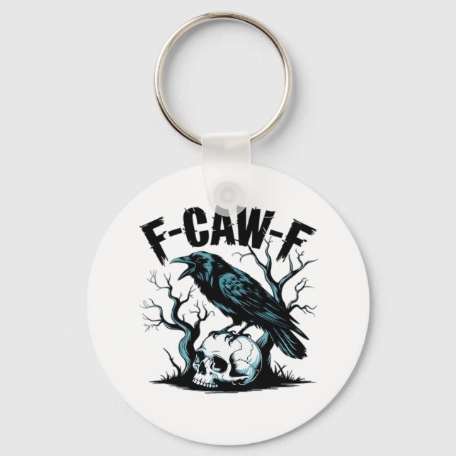 F-Caw-F Funny Trendy Key Ring (Front)