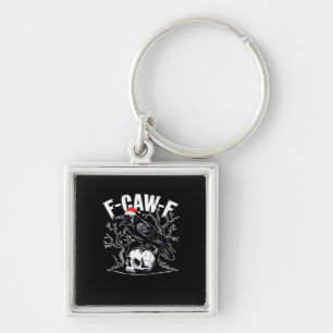 F-Caw-F Funny Trendy Key Ring