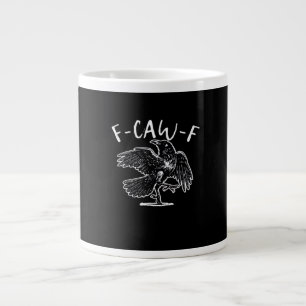 F-Caw-F Funny Trendy Large Coffee Mug