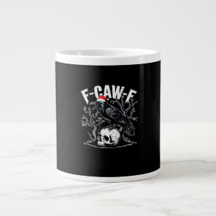 F-Caw-F Funny Trendy Large Coffee Mug