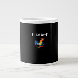F-Caw-F Funny Trendy Large Coffee Mug