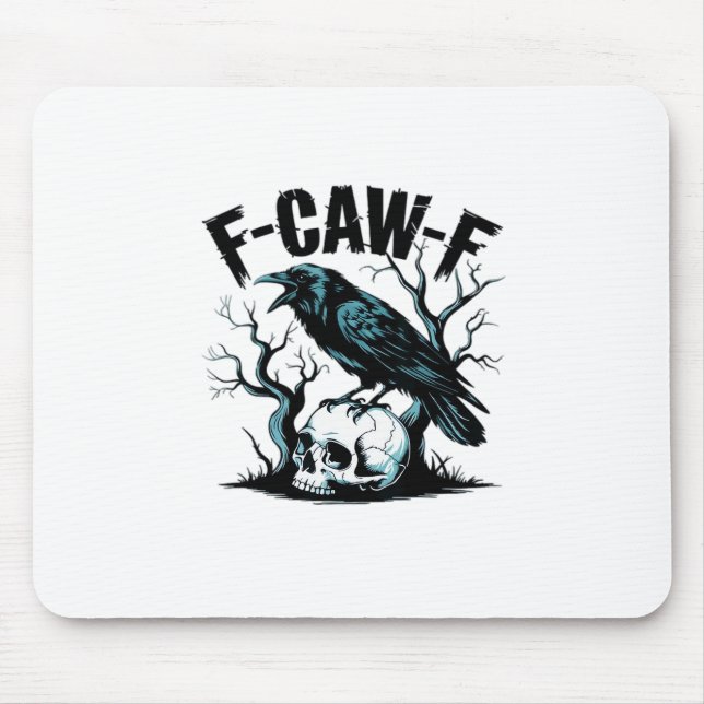 F-Caw-F Funny Trendy Mouse Pad (Front)