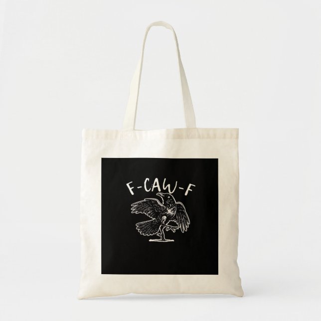 F-Caw-F Funny Trendy Tote Bag (Front)