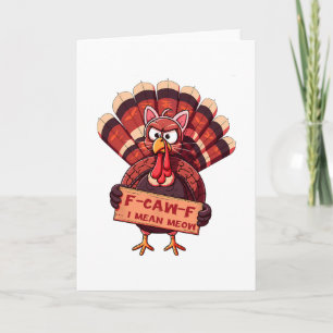 F-caw-f Funny Turkey Thanksgiving Humour Cat Cospl Card