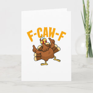 F-caw-f Funny Turkey Thanksgiving Matching Pijama  Card