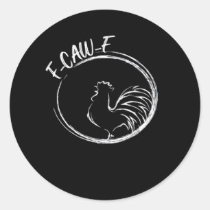 F-Caw-F Funny Wordplay Quote Retro Style Classic Round Sticker