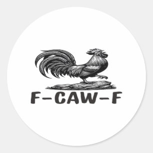 F-Caw-F Funny Wordplay Quote Sticker