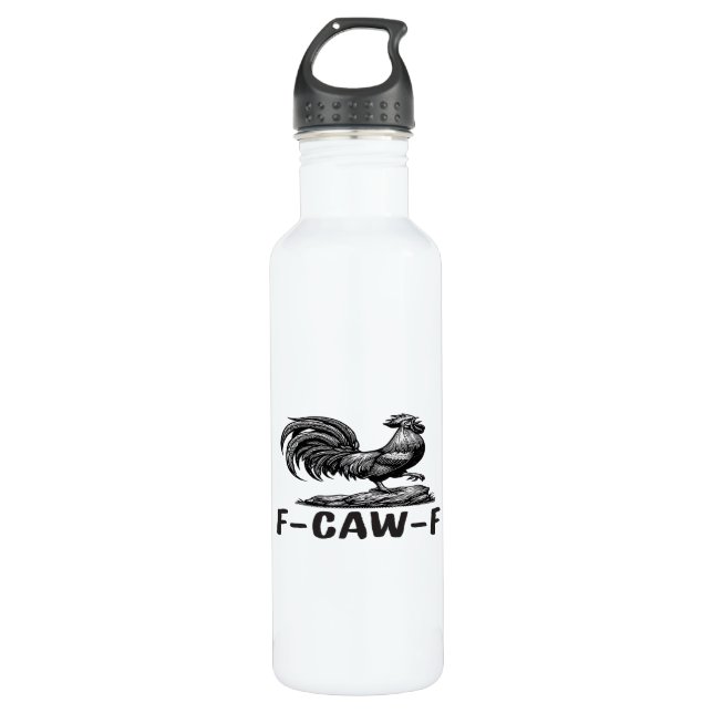 F-Caw-F Funny Wordplay Quote Sticker 710 Ml Water Bottle (Front)