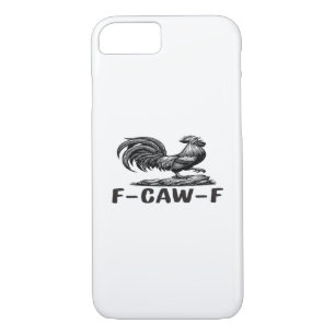 F-Caw-F Funny Wordplay Quote Sticker iPhone 8/7 Case
