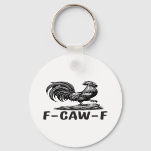 F-Caw-F Funny Wordplay Quote Sticker Key Ring