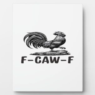 F-Caw-F Funny Wordplay Quote Sticker Plaque