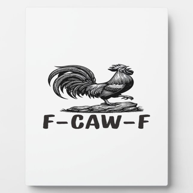 F-Caw-F Funny Wordplay Quote Sticker Plaque (Front)