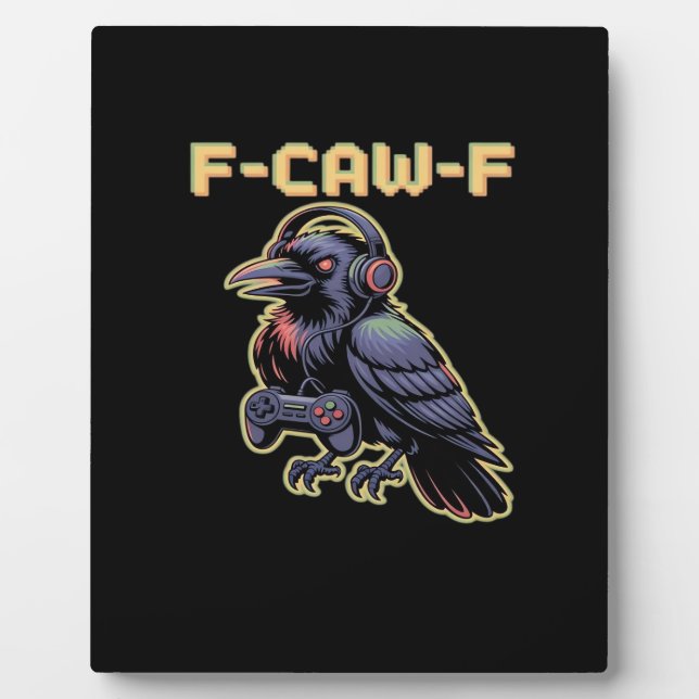 F-Caw-F Gaming Raven With Headphones - Edgy Stream Plaque (Front)