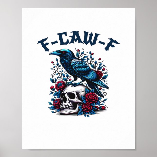 F-Caw-F Gothic Crow Raven Skull Classic Poster (Front)