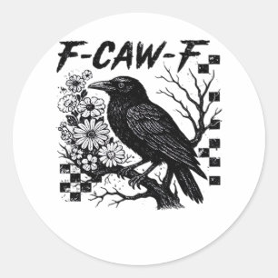 F-Caw-F Halloween Bird Classic Round Sticker