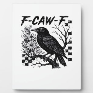 F-Caw-F Halloween Bird Plaque