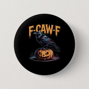 F-Caw-F Halloween Raven Jack-O-Lantern Spooky Seas 6 Cm Round Badge