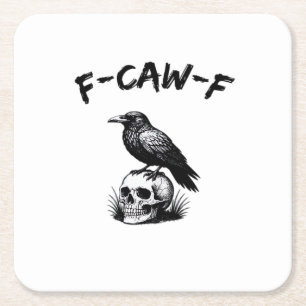 F Caw F Halloween Raven Skull Gothic Humor Design Square Paper Coaster