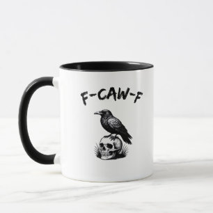 F-Caw-F Halloween Raven Skull Gothic Humour Funny  Mug