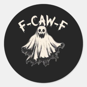 F-Caw-F Humor Retro Classic Classic Round Sticker