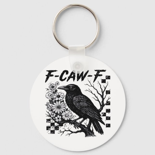 F-Caw-F Humour Funny Gothic Crow Key Ring (Front)