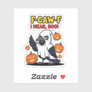 F-Caw-F I Mean Boo Funny Spooky Halloween Skull