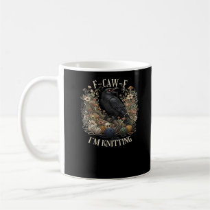 F-Caw-F I'm Knitting Creative Casual Coffee Mug