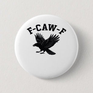 F-Caw-F Meme Funny Trendy 6 Cm Round Badge