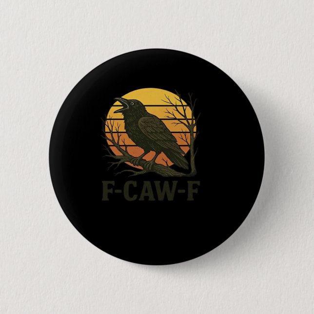 F-Caw-F Minimal Clean 6 Cm Round Badge (Front)