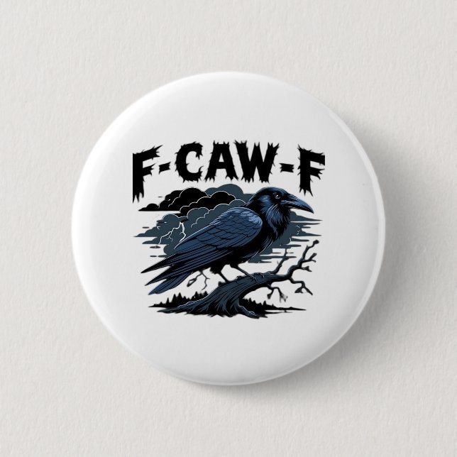 F-Caw-F Minimal Clean 6 Cm Round Badge (Front)