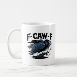F-Caw-F Minimal Clean Design Coffee Mug