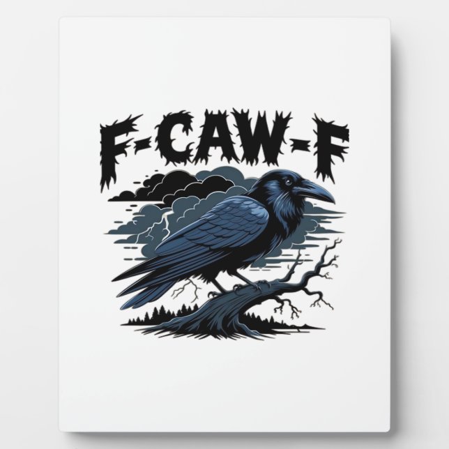 F-Caw-F Minimal Clean Design Plaque (Front)