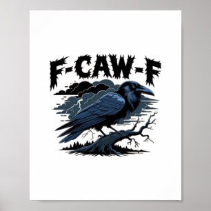 F-Caw-F Minimal Clean Design Poster