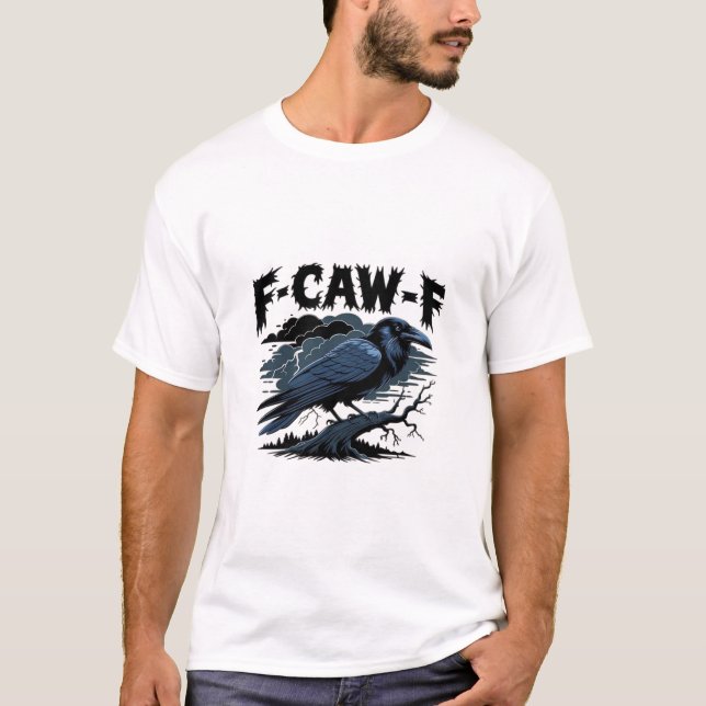 F-Caw-F Minimal Clean Design T-Shirt (Front)
