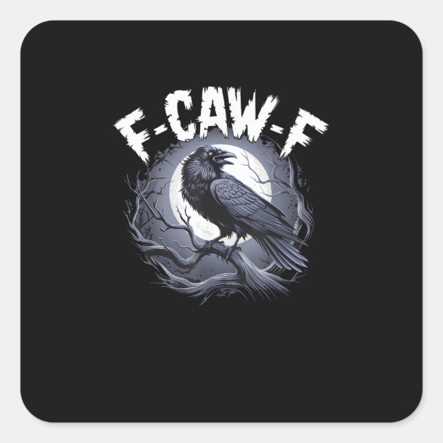 F-Caw-F Minimal Clean Square Sticker (Front)