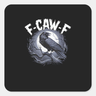 F-Caw-F Minimal Clean Square Sticker