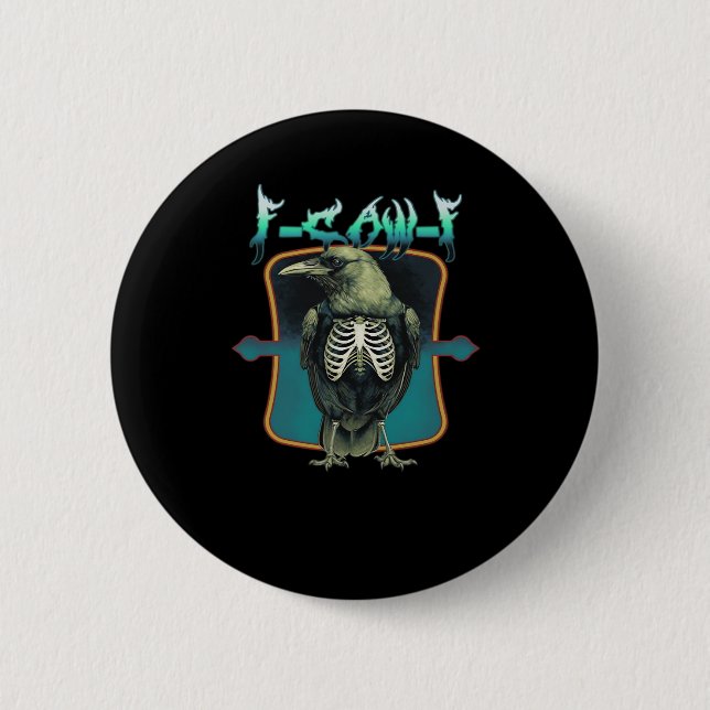 F-Caw-F Minimal Design 6 Cm Round Badge (Front)