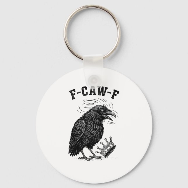 F Caw F No Kings In America Creative Style Key Ring (Front)