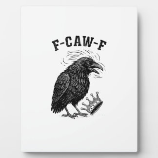 F Caw F No Kings In America Creative Style Plaque