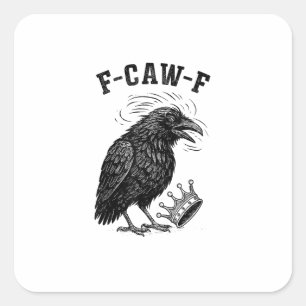 F Caw F No Kings In America Creative Style Square Sticker