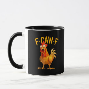 F-Caw-F Pun Funny Chicken Rooster Cawing Grunge Mug