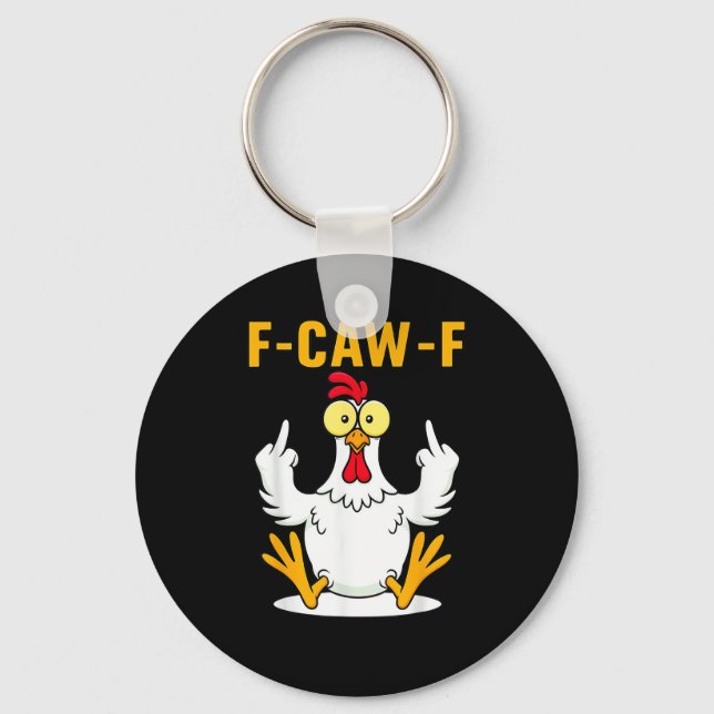 F-Caw-F Quote Rooster Meme Key Ring (Front)