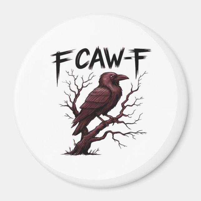 F-Caw-F Raven Classic Magnet (Front)